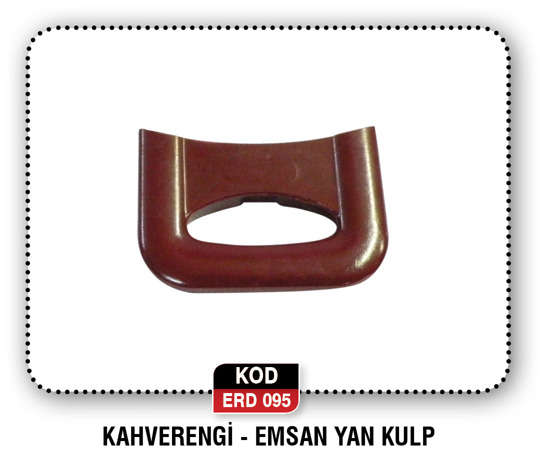 KAHVERENGİ-EMSAN YAN KULP  ERD 102